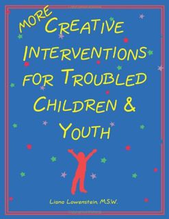 GET [EBOOK EPUB KINDLE PDF] More Creative Interventions for Troubled Children and Youth by  Liana Lo