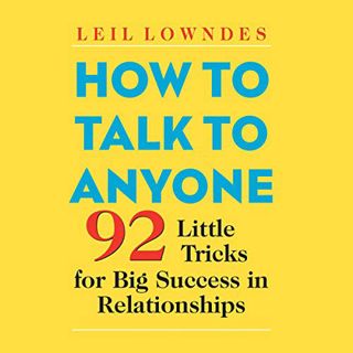 [Read] [EPUB KINDLE PDF EBOOK] How to Talk to Anyone: 92 Little Tricks for Big Success in Relationsh