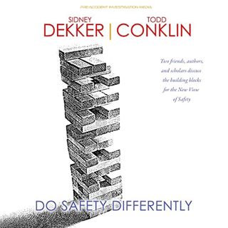 GET EBOOK EPUB KINDLE PDF Do Safety Differently by  Sidney Dekker &  Todd Conklin 🖍️