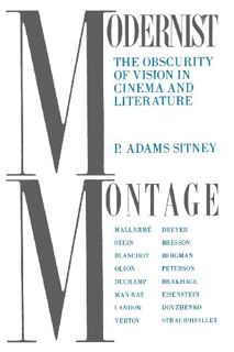 ACCESS PDF EBOOK EPUB KINDLE Modernist Montage: The Obscurity of Vision in Cinema and Literature by