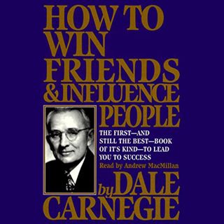 VIEW [KINDLE PDF EBOOK EPUB] How to Win Friends & Influence People by  Dale Carnegie,Andrew MacMilla