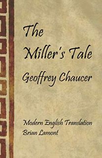[READ] PDF EBOOK EPUB KINDLE The Miller's Tale: Modern English Translation (The Canterbury Tales) by
