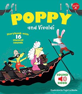 [View] KINDLE PDF EBOOK EPUB Poppy and Vivaldi: Storybook with 16 musical sounds (Poppy Sound Books)