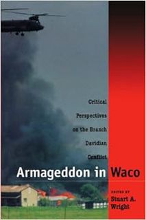 [GET] PDF EBOOK EPUB KINDLE Armageddon in Waco: Critical Perspectives on the Branch Davidian Conflic