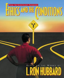 [READ] [KINDLE PDF EBOOK EPUB] Ethics and the Conditions by  L. Ron Hubbard 📒
