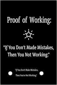[View] [KINDLE PDF EBOOK EPUB] Proof of Working by Maiden Made LLC 📝