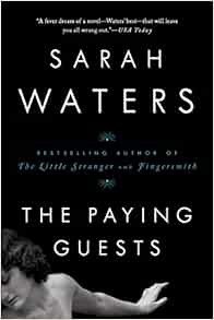 [ACCESS] [KINDLE PDF EBOOK EPUB] The Paying Guests by Sarah Waters 📁