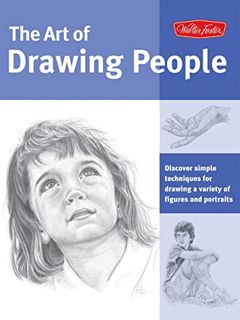 [GET] [PDF EBOOK EPUB KINDLE] Art of Drawing People: Discover simple techniques for drawing a variet
