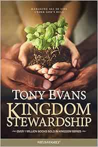 [Read] KINDLE PDF EBOOK EPUB Kingdom Stewardship by Tony Evans 📋