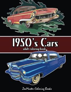 [Read] EPUB KINDLE PDF EBOOK 1950's Cars Adult Coloring Book: Cars Coloring Book For Men (Adult Colo