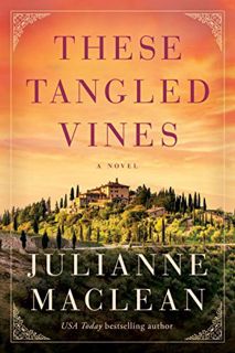 [Access] [KINDLE PDF EBOOK EPUB] These Tangled Vines: A Novel by  Julianne MacLean 📂