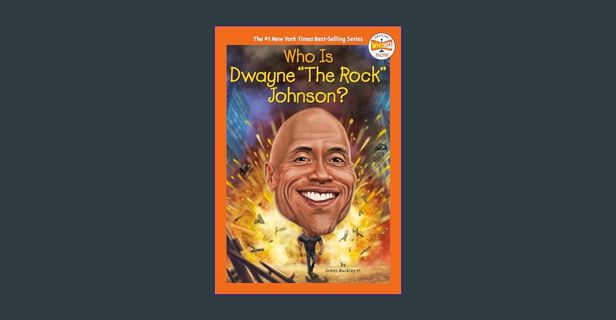 [PDF] eBOOK Read 📕 Who Is Dwayne "The Rock" Johnson? (Who HQ Now)     Paperback – April 20, 202