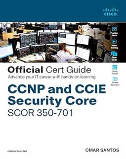 [ACCESS] EBOOK EPUB KINDLE PDF CCNP and CCIE Security Core SCOR 350-701 Official Cert Guide by Santo