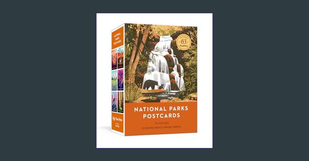 Read ebook [PDF] 📕 National Parks Postcards: 100 Illustrations That Celebrate America's Natural