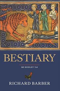 [Get] [EPUB KINDLE PDF EBOOK] Bestiary: Being an English Version of the Bodleian Library, Oxford, MS
