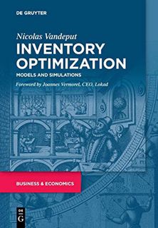 [READ] [EBOOK EPUB KINDLE PDF] Inventory Optimization: Models and Simulations by  Nicolas Vandeput �