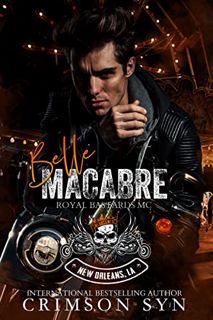 ACCESS EBOOK EPUB KINDLE PDF Belle Macabre: New Orleans National Chapter: RBMC Book 4.5 by  Crimson