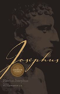 [VIEW] KINDLE PDF EBOOK EPUB Josephus: The Complete Works by  Josephus &  William Whiston 📕