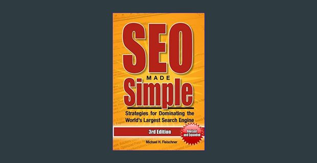 Full E-book SEO Made Simple (Third Edition): Strategies for Dominating the World's Largest Search E