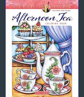 [EBOOK] [PDF] Creative Haven Afternoon Tea Coloring Book (Adult Coloring Books: Food & Drink)     P