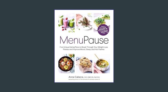 Full E-book MenuPause: Five Unique Eating Plans to Break Through Your Weight Loss Plateau and Impro