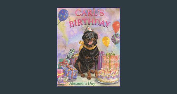 DOWNLOAD NOW Carl's Birthday     Board book – Illustrated, September 1, 1997