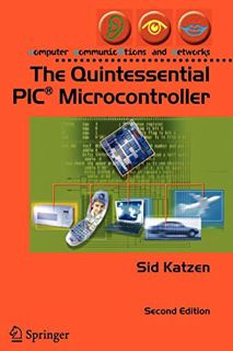 View [KINDLE PDF EBOOK EPUB] The Quintessential PIC® Microcontroller (Computer Communications and Ne