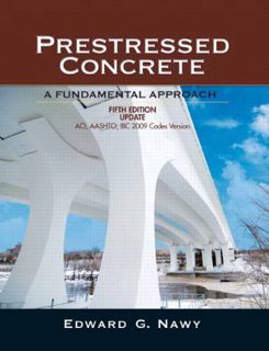 [Access] KINDLE PDF EBOOK EPUB Prestressed Concrete: ACI, AASHTO, IBC 2009 Codes Version by  Edward