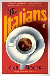 [GET] [KINDLE PDF EBOOK EPUB] The Italians by John Hooper 📧