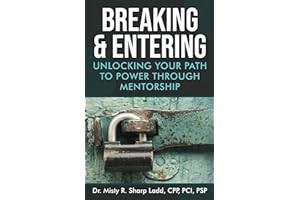 📚 []PDF Free Read Breaking & Entering: Unlocking Your Path to Power Through Mentorship - Dr. Misty