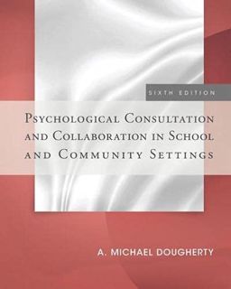 GET KINDLE PDF EBOOK EPUB Psychological Consultation and Collaboration in School and Community Setti