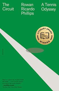 [View] EBOOK EPUB KINDLE PDF The Circuit: A Tennis Odyssey by  Rowan Ricardo Phillips 📁