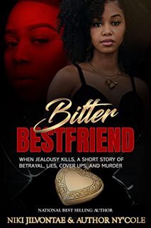 READ PDF EBOOK EPUB KINDLE Bitter Best Friend: When Jealousy Kills (Bitter Bestfriend Book 1) by  Ni