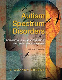 [GET] [EBOOK EPUB KINDLE PDF] Autism Spectrum Disorders: Foundations, Characteristics, and Effective