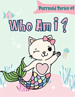 [ACCESS] EPUB KINDLE PDF EBOOK Purrmaid Book Series: Who Am I ? (i can read book 1) by  Happy Time �