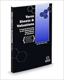 READ EPUB KINDLE PDF EBOOK Term Sheets & Valuations: A Line by Line Look at the Intricacies of Term