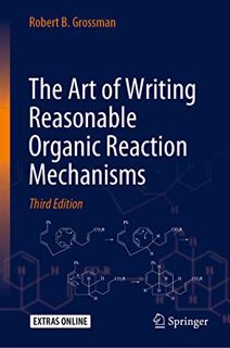 READ PDF EBOOK EPUB KINDLE The Art of Writing Reasonable Organic Reaction Mechanisms by  Robert B. G