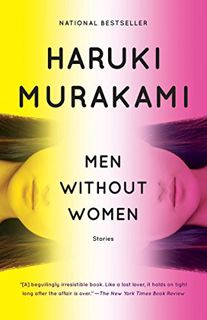 View KINDLE PDF EBOOK EPUB Men Without Women: Stories (Vintage International) by  Haruki Murakami,Ph