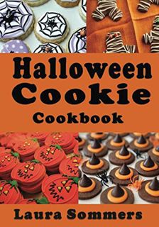 [ACCESS] EPUB KINDLE PDF EBOOK Halloween Cookie Cookbook: Delicious Spooky Recipes for Halloween by