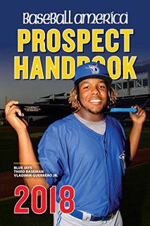 Read KINDLE PDF EBOOK EPUB Baseball America 2018 Prospect Handbook (Baseball America Prospect Handbo