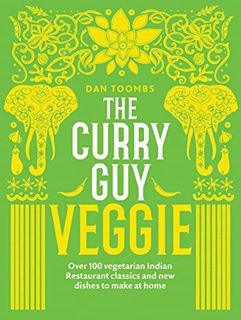 ACCESS EPUB KINDLE PDF EBOOK The Curry Guy Veggie: Over 100 Vegetarian Indian Restaurant Classics an
