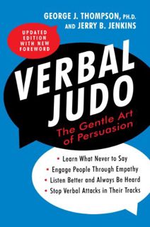Read [PDF EBOOK EPUB KINDLE] Verbal Judo, Second Edition: The Gentle Art of Persuasion by  George Th