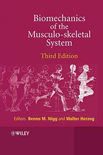 [Get] PDF EBOOK EPUB KINDLE Biomechanics of the Musculo-skeletal System by  Benno M. Nigg &  Walter