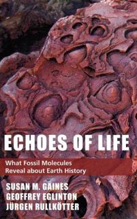 [Get] PDF EBOOK EPUB KINDLE Echoes of Life: What Fossil Molecules Reveal about Earth History by  Sus