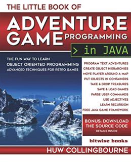 ACCESS [EBOOK EPUB KINDLE PDF] The Little Java Book Of Adventure Game Programming: Learn Object Orie