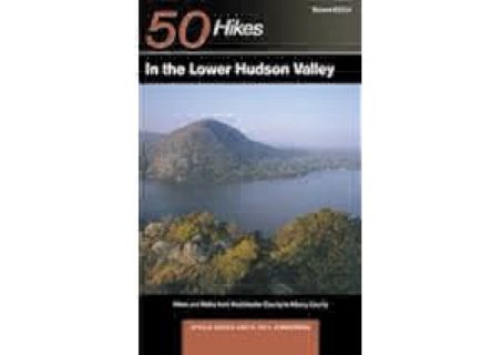 Explorer's Guide 50 Hikes in the Lower Hudson Valley: Hikes and Walks