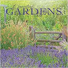 Get EBOOK EPUB KINDLE PDF Country Gardens 2022 12 x 12 Inch Monthly Square Wall Calendar, Gardening