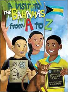 Get KINDLE PDF EBOOK EPUB A Visit to The Bahamas from A to Z by Veronica McFall,R J Jenkins 📫