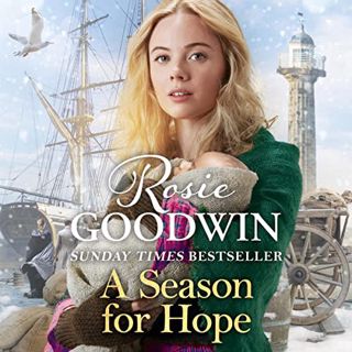[ACCESS] [EBOOK EPUB KINDLE PDF] A Season for Hope by  Rosie Goodwin,Charlie Sanderson,Zaffre 🖊️