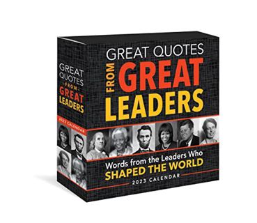 Read KINDLE PDF EBOOK EPUB 2023 Great Quotes From Great Leaders Boxed Calendar: 365 Inspirational Qu